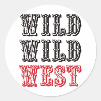 Wild Wild West! - Red Classic Round Sticker