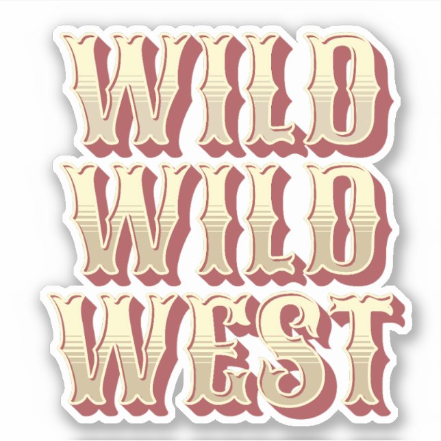 Wild Wild West Sticker (Front)