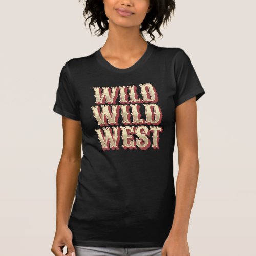 Wild Wild West T_Shirt