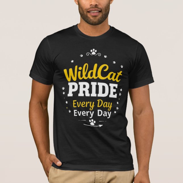 WildCat Pride Every Day T-Shirt  School Spirit  (Front)