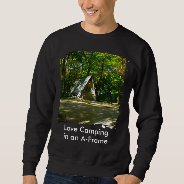 Wilderness A-Frame Camping at Campground Sweatshirt (Front)