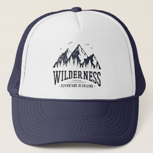 Wilderness Adventure Is Calling Trucker Hat