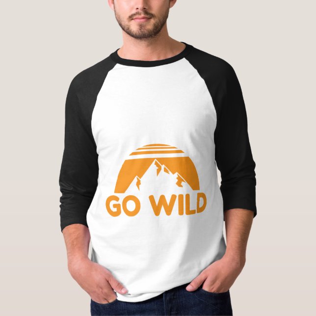 Wilderness Go Wild Mountain Nature Gift Idea T-Shirt (Front)