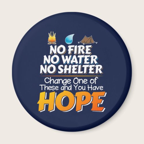 Wilderness Survival Rules - Always Have Hope Magnet Wilderness Survival Rules - Always Have Hope Magnet