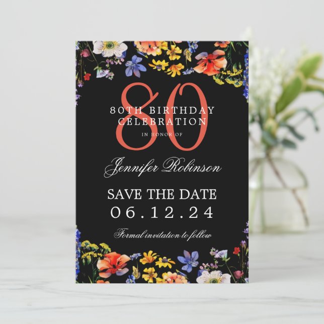 Wildflower 80th Birthday Save Date Details Black  Invitation (Standing Front)