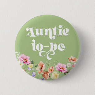 Wildflower auntie to be button