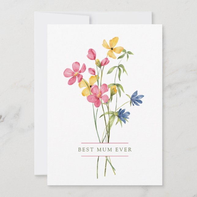 Wildflower Bouquet Best Mum Ever Mother's Day Holiday Card (Front)