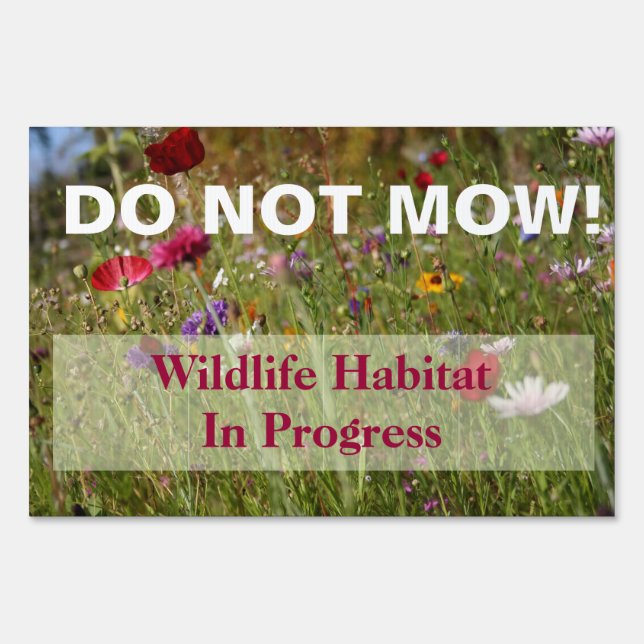 Wildflower Do Not Mow Wildlife Habitat Sign (Front)