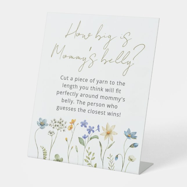 Wildflower Floral How big is Mommy’s belly Pedestal Sign (Front)