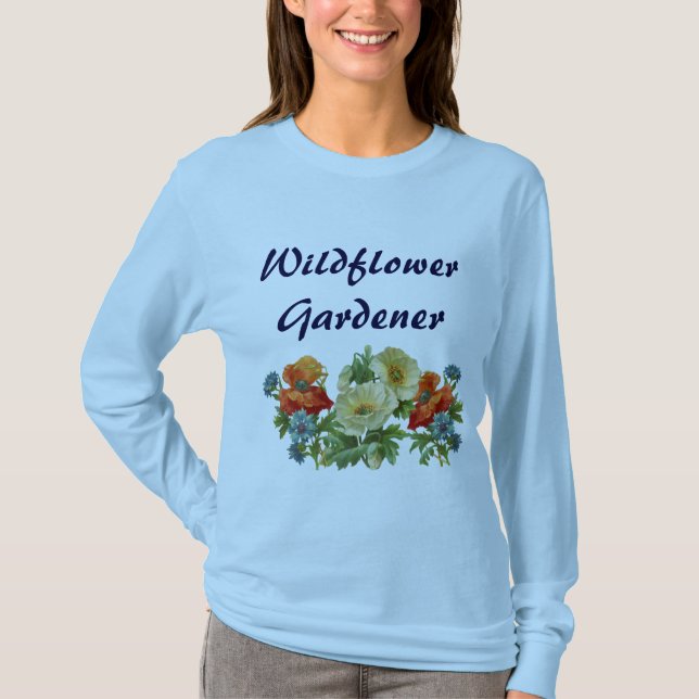 Wildflower Gardener Poppy Flowers Custom Garden Sa T-Shirt (Front)