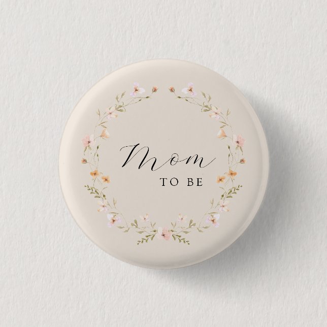 Wildflower Mom To Be Floral Baby Shower  Button (Front)