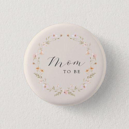 Wildflower Mom To Be Floral Baby Shower  Button