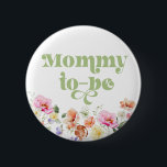 Wildflower mommy to be button<br><div class="desc">Wildflower mommy to be button
Matching items available.</div>