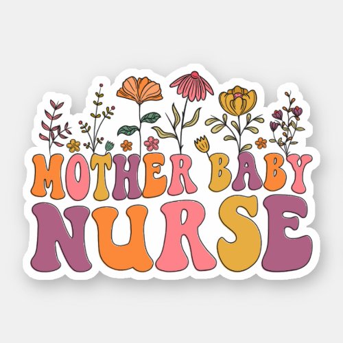 Wildflower Mother Baby Nurse Postpartum Nurse Gift Sticker