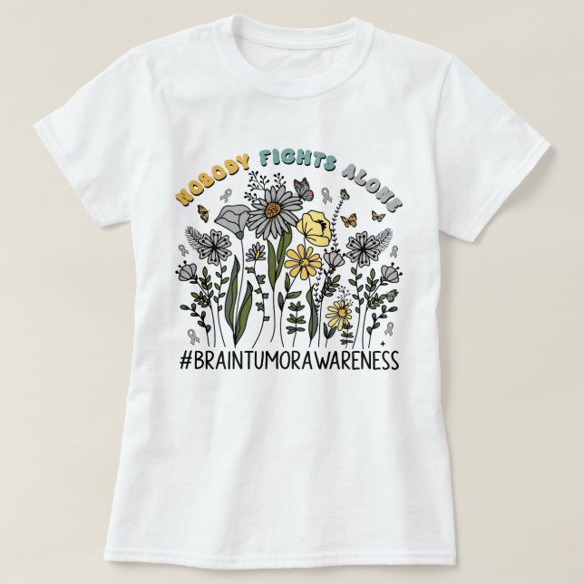 Wildflower Nobody Fights Alone Brain Tumor T-Shirt (Design Front)