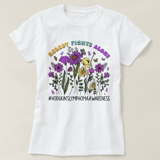 Wildflower Nobody Fights Alone Hodgkin's Lymphoma T-Shirt