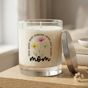 Wildflower She Is Strong Brave Candle – Mom Gift
