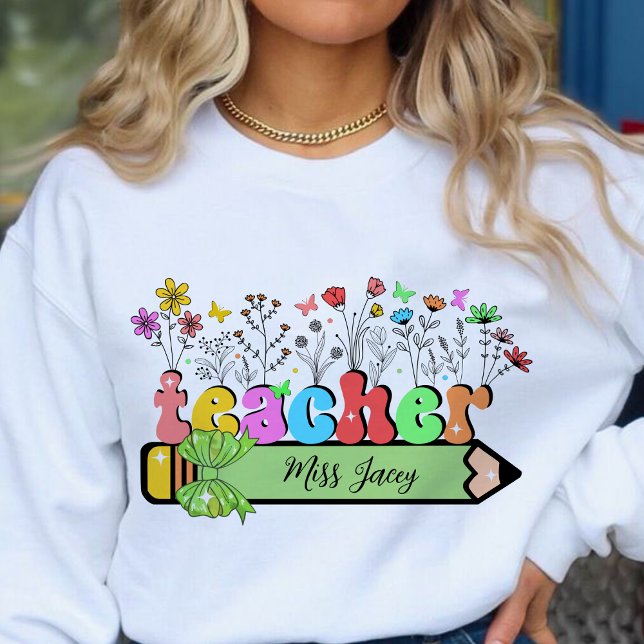 Wildflower Teacher Name Personalized, teacher gift Sweatshirt (Wildflower Teacher Name, Custom Teacher name, Personalized Teacher, Gift for Teacher sweatshirt)
