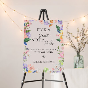 Wildflower Wedding Pick a Seat Not a Side Sign