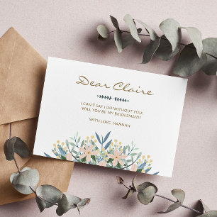 Wildflower Will You Be My Bridesmaid Proposal Card