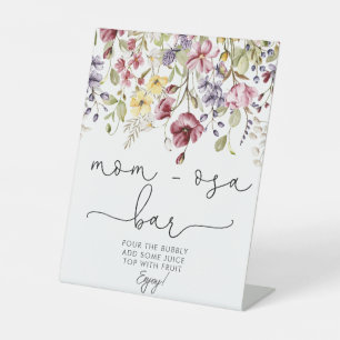 Wildflowers Baby In Bloom Mom-osa Bar Pedestal Sign