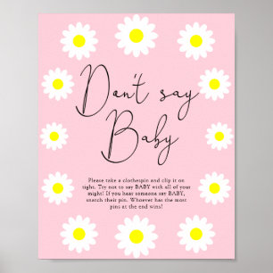 Wildflowers Daisies - Don't say baby Poster