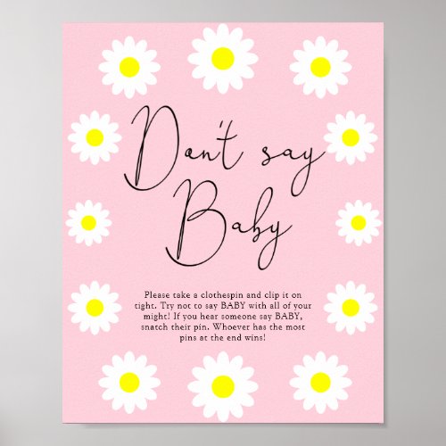 Wildflowers Daisies _ Dont say baby Poster