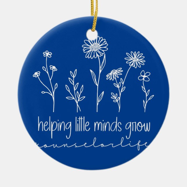 Wildflowers Helping Little Minds Grow Counselor Ceramic Ornament (Front)