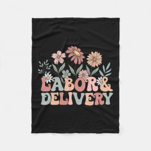 Wildflowers Labor And Delivery Nurse Back To Schoo Fleece Blanket