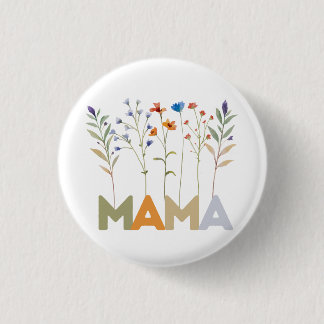 Wildflowers Mama Comfort Colors Mother's Day Gift Button