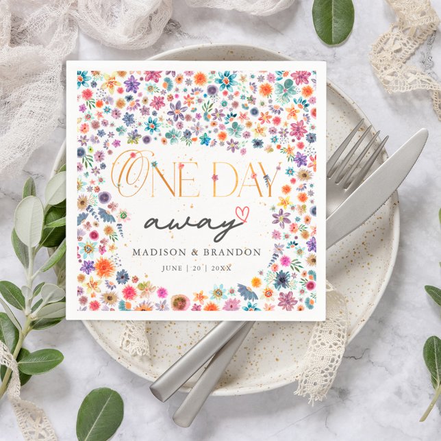 Wildflowers One Day Away Wedding Rehearsal Dinner Napkins (Creator Uploaded)