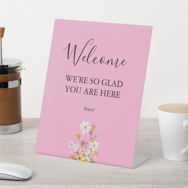Wildflowers We're So Glad You Are Here Welcome Pedestal Sign (In SItu)