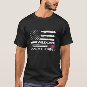 Wildland Fire Smoke Jumper Usa Flag Thin Red Line T-Shirt
