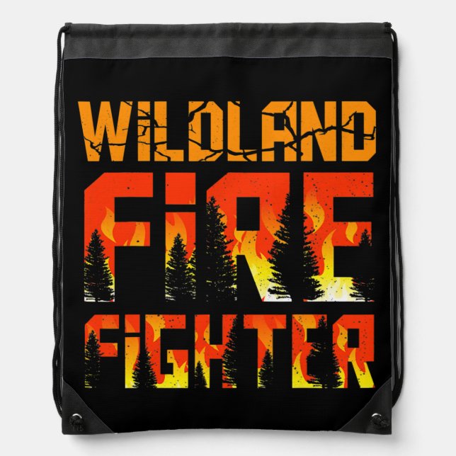 Wildland Firefighter Fight Firefighting Fireman  Drawstring Bag (Front)