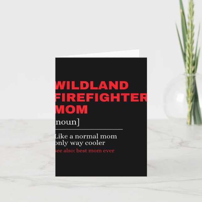 Wildland Firefighter Mom Definiton Firemen Firefig Card (Front)