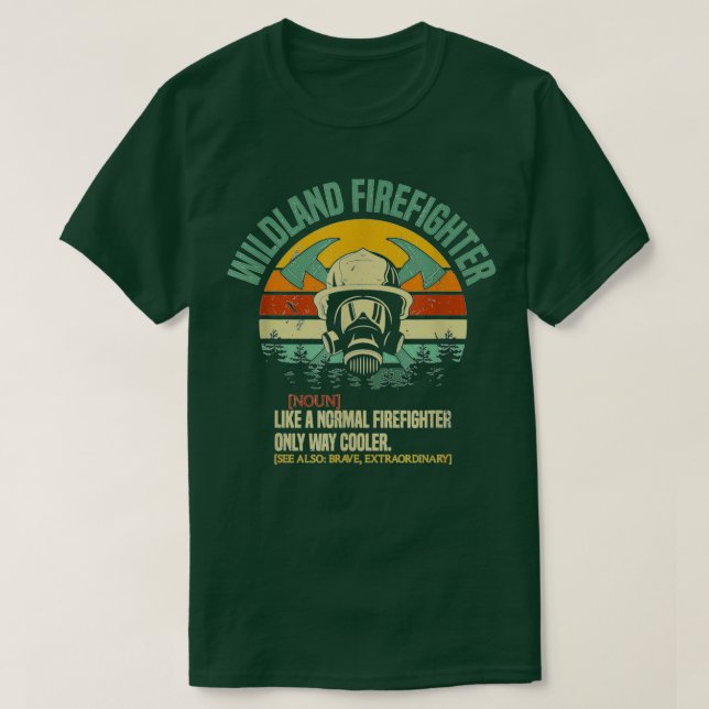 Wildland Firefighter Wildland Fire Rescue Retro St T-Shirt (Design Front)