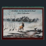 Wildlife Art Calendar Art by David Paul<br><div class="desc">Wildlife Art Calendar with Oil paintings by David Paul.  Elk,  Eagles,  Deer,  Owls,  Moose,  Ram and more!  Beautiful Sunsets,  Winter Scenes and lovely outdoor landscapes.</div>