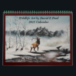 Wildlife Art Calendar Art by David Paul<br><div class="desc">Wildlife Art Calendar with Oil paintings by David Paul. Elk, Eagles, Deer, Owls, Moose, Ram and more! Beautiful Sunsets, Winter Scenes and lovely outdoor landscapes.</div>