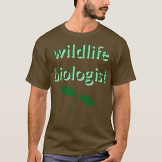wildlife biologist T-Shirt