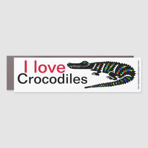 Wildlife _ I love CROCODILES _Animal lover _  Car Magnet