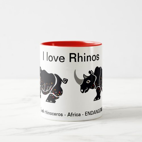 Wildlife _  I love Rhinoceros _ Animal lover _  Two_Tone Coffee Mug
