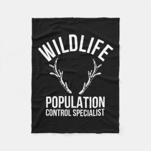 Wildlife Population Control Specialist Deer Huntin Fleece Blanket