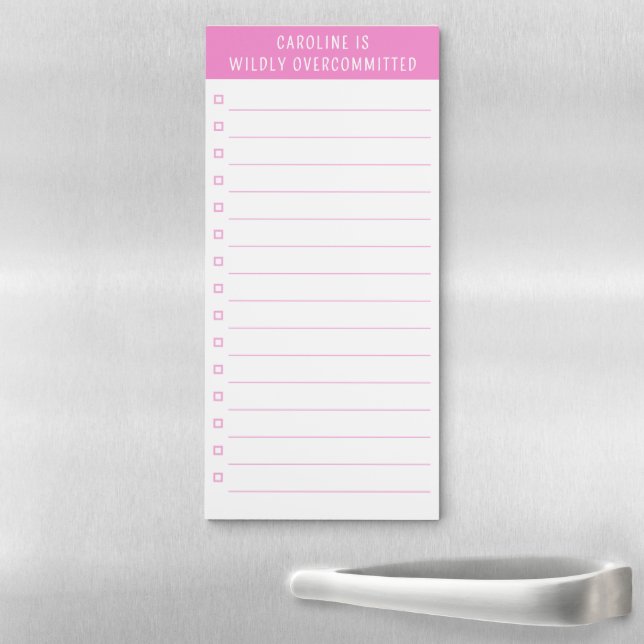 Wildly Overcommitted Funny Personalized Modern Magnetic Notepad (In Situ)