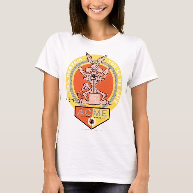 WILE E. COYOTE™ Acme - 68% Certain You'll Be Safe  T-Shirt (Front)