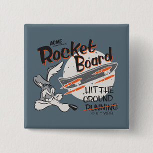WILE E. COYOTE™ ACME Rocket Board Button