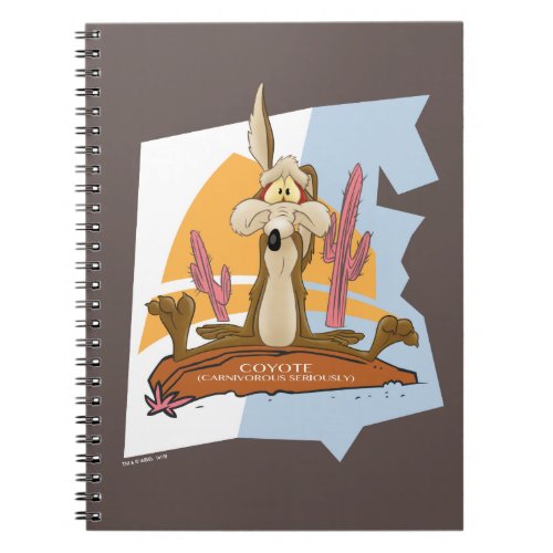 Wile E Coyote Carnivorous Seriously Notebook