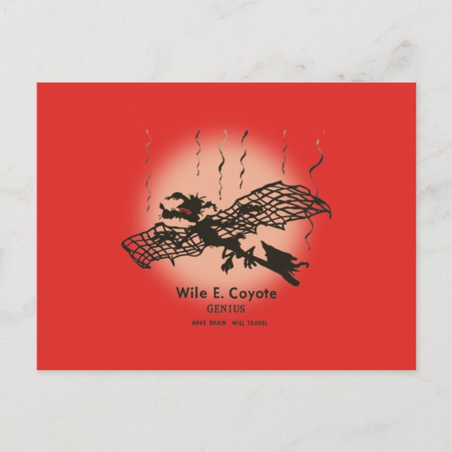WILE E. COYOTE™ | Genius - Have Brain Will Travel Postcard (Front)