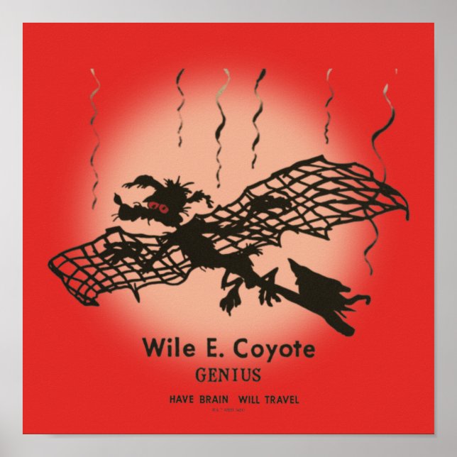 WILE E. COYOTE™ | Genius - Have Brain Will Travel Poster (Front)