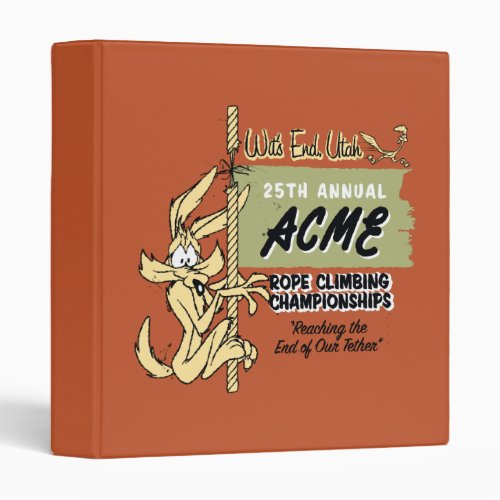 WILE E COYOTE Rope Climbing Championships 3 Ring Binder