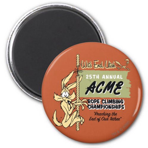 WILE E COYOTE Rope Climbing Championships Magnet